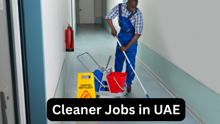 Cleaner Jobs in UAE: Real Opportunities in a Growing Market