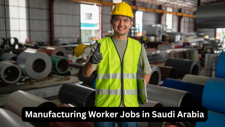 Manufacturing Worker Jobs in Saudi Arabia